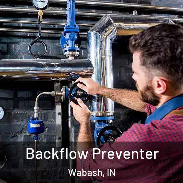  Backflow Preventer Wabash, IN