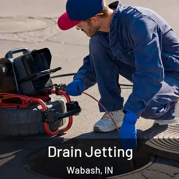  Drain Jetting Wabash, IN