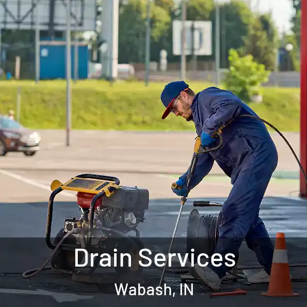  Drain Services Wabash, IN