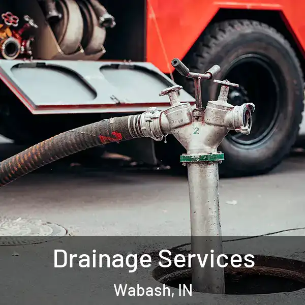  Drainage Services Wabash, IN
