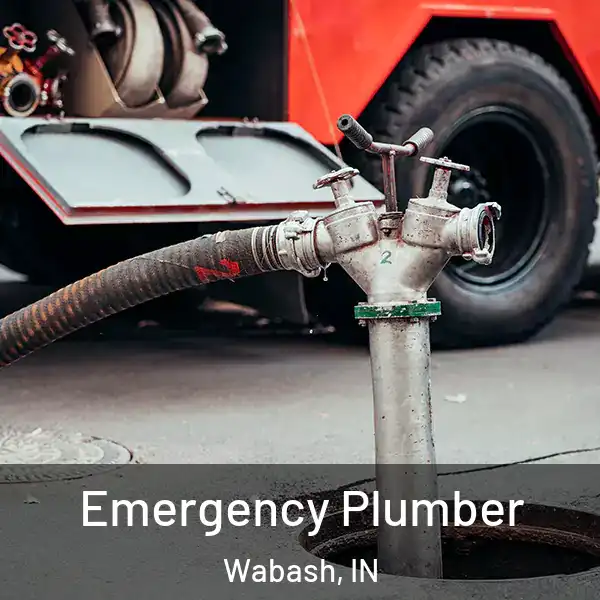 Emergency Plumber Wabash, IN