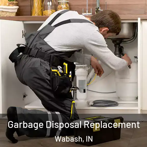  Garbage Disposal Replacement Wabash, IN