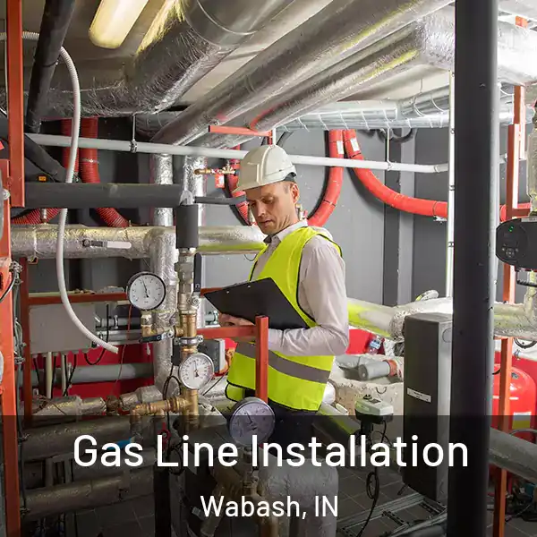  Gas Line Installation Wabash, IN