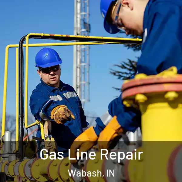  Gas Line Repair Wabash, IN