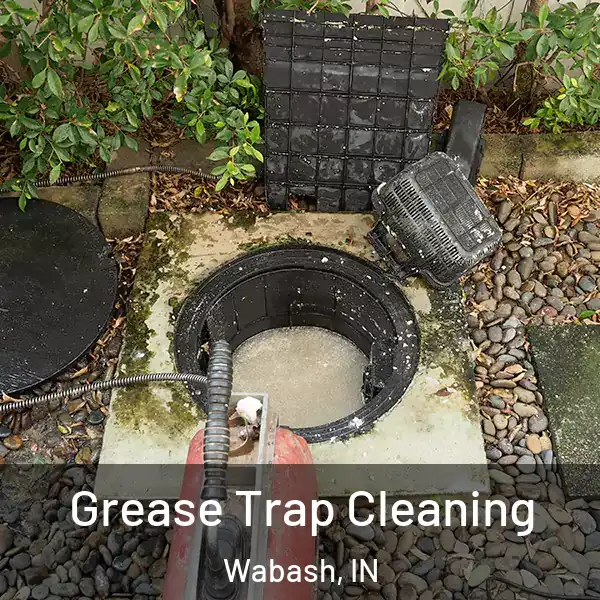  Grease Trap Cleaning Wabash, IN