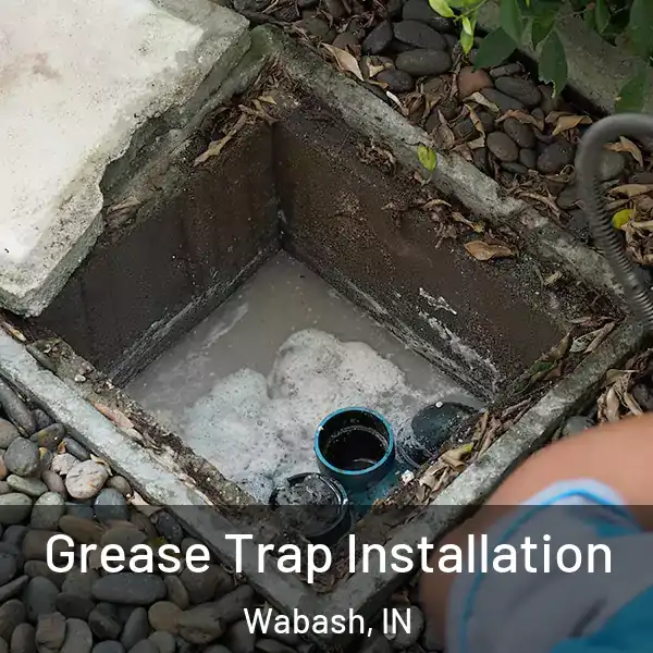  Grease Trap Installation Wabash, IN