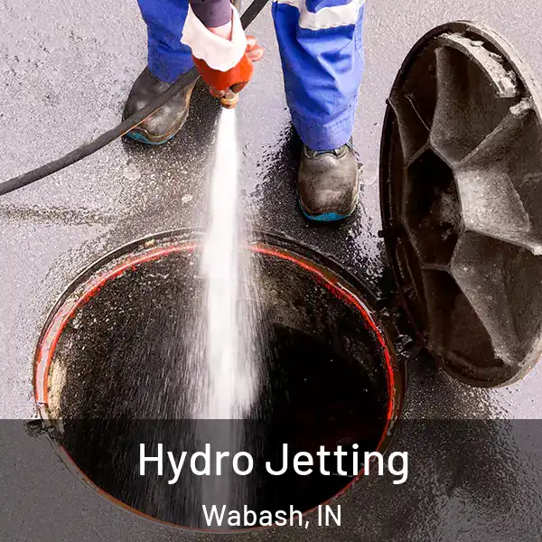  Hydro Jetting Wabash, IN
