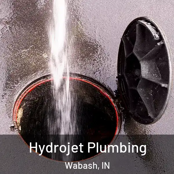  Hydrojet Plumbing Wabash, IN