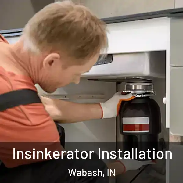  Insinkerator Installation Wabash, IN