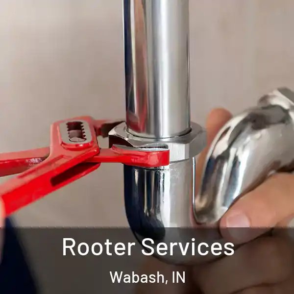  Rooter Services Wabash, IN