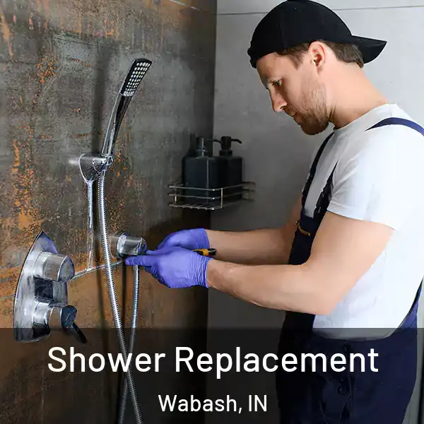  Shower Replacement Wabash, IN